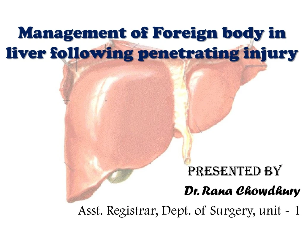 management of foreign body in liver following