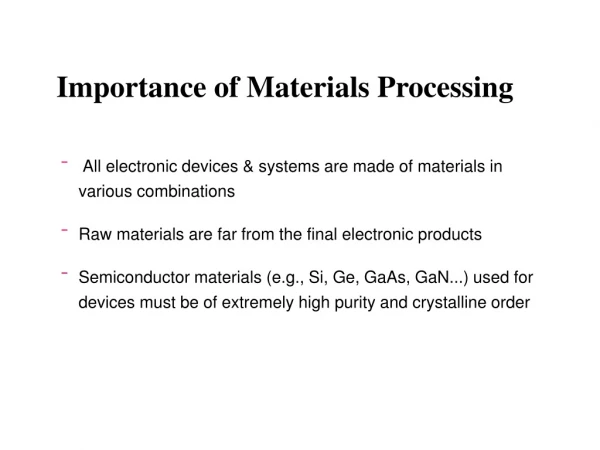 Importance of Materials Processing