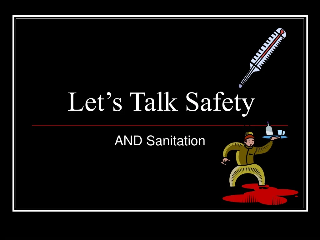 let s talk safety