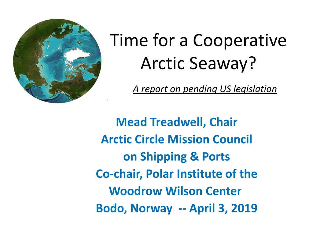 time for a cooperative arctic seaway a report on pending us legislation