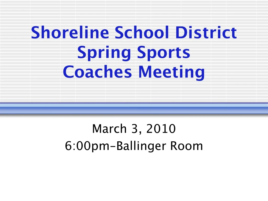 shoreline school district spring sports coaches meeting