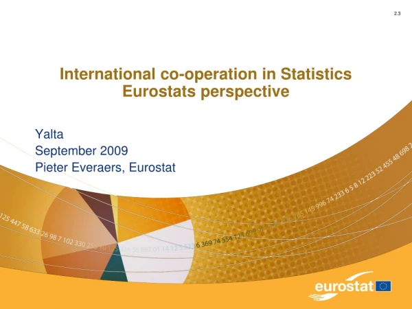 International co-operation in Statistics Eurostats perspective