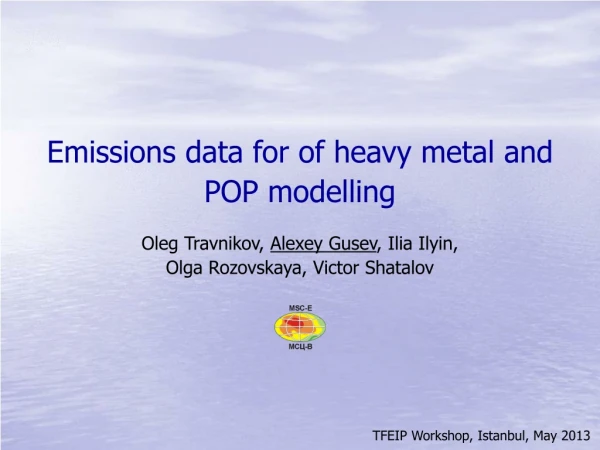 Emissions data for of heavy metal and POP modelling