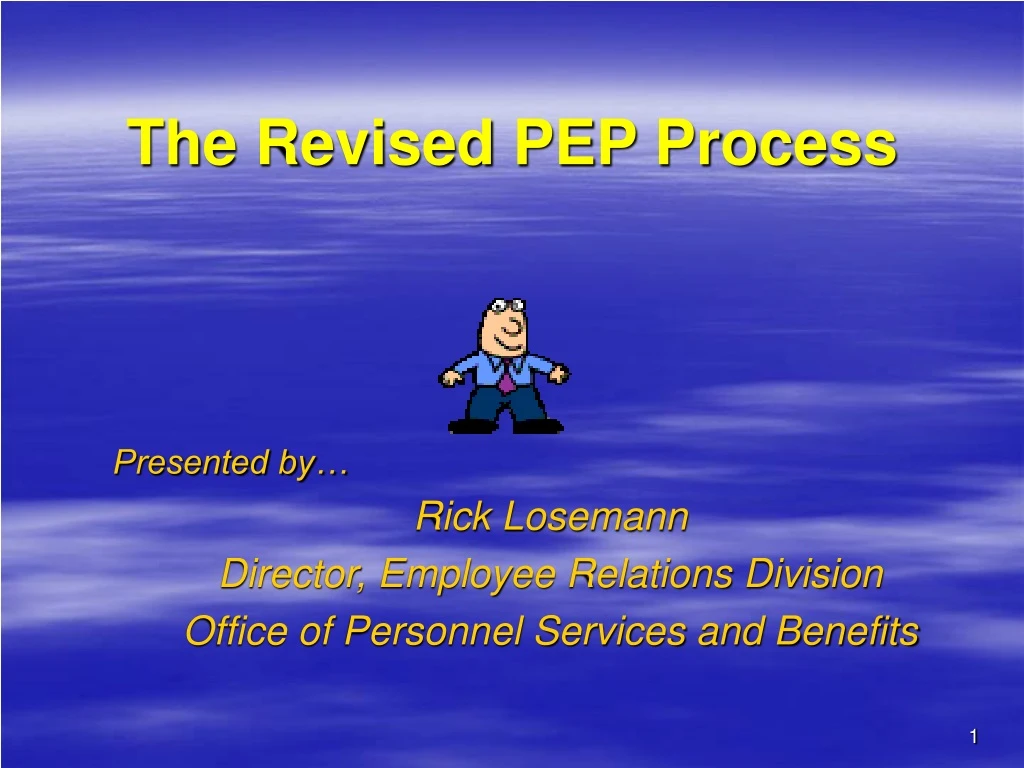 the revised pep process