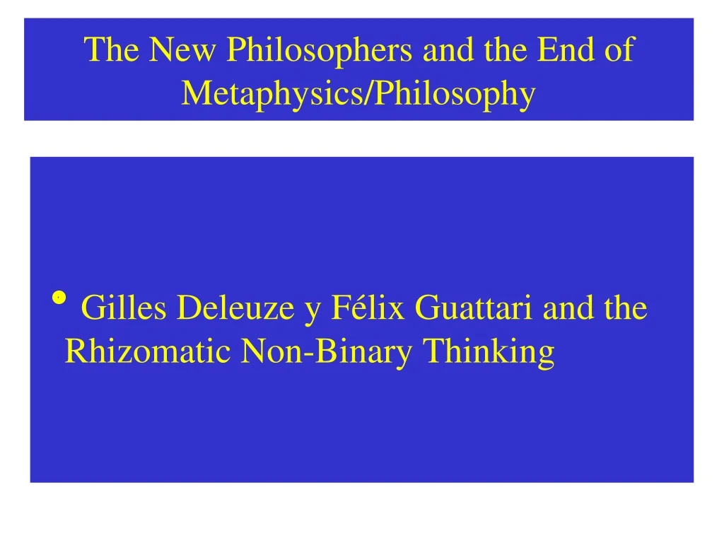 the new philosophers and the end of metaphysics philosophy