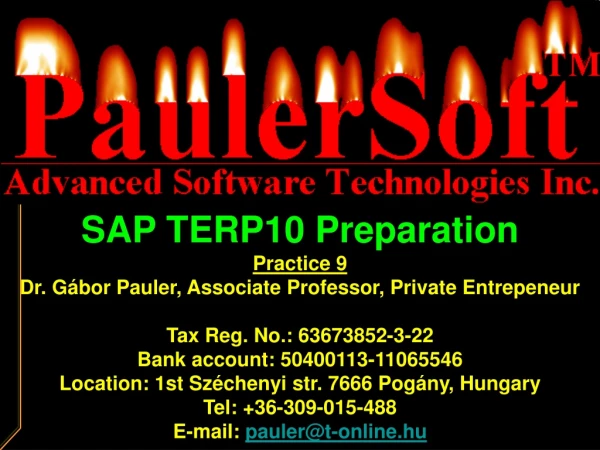 SAP TERP10 Preparation Practice 9 Dr. Gábor Pauler, Associate Professor, Private Entrepeneur
