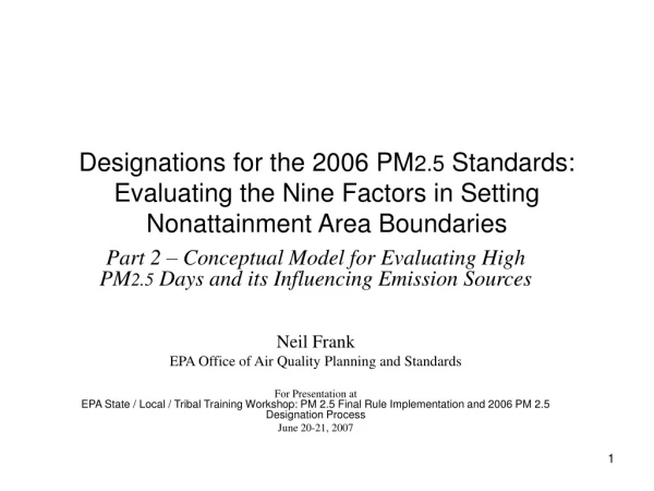 Part 2 – Conceptual Model for Evaluating High PM 2.5  Days and its Influencing Emission Sources