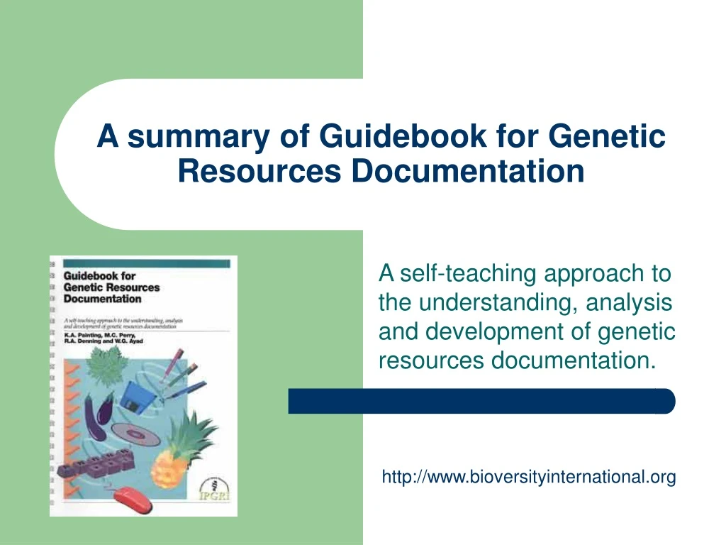 a summary of guidebook for genetic resources documentation