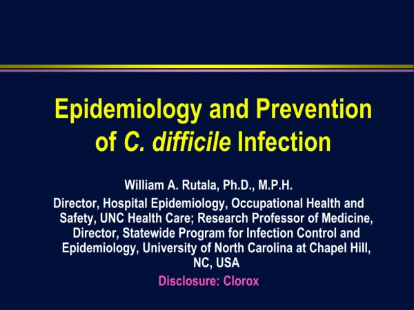Epidemiology and Prevention  of  C. difficile  Infection