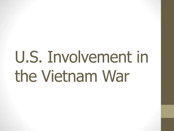 U.S. Involvement in the Vietnam  War