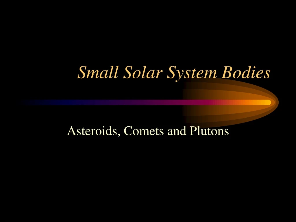 small solar system bodies