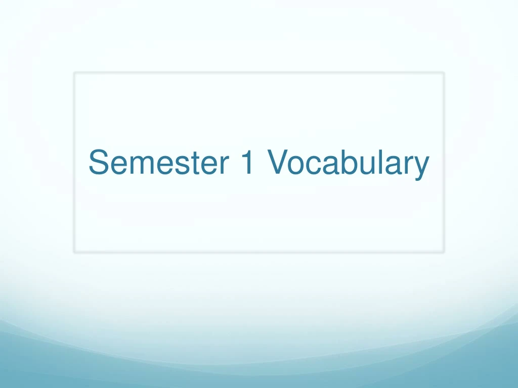 semester 1 vocabulary