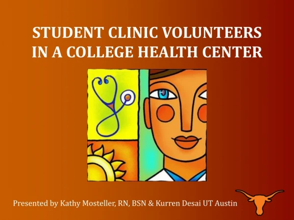STUDENT CLINIC VOLUNTEERS IN A COLLEGE HEALTH CENTER