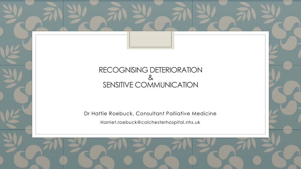 recognising deterioration sensitive communication