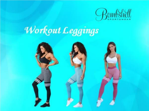 Best Quality Flexible Workout Leggings | Bombshell