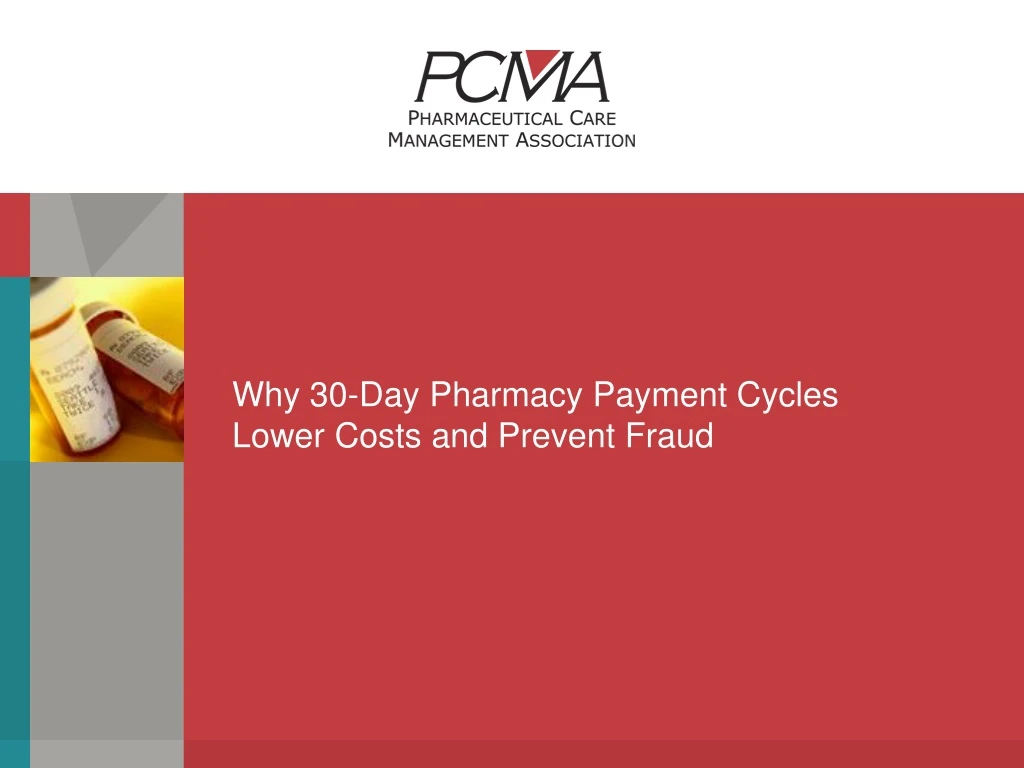 why 30 day pharmacy payment cycles lower costs and prevent fraud