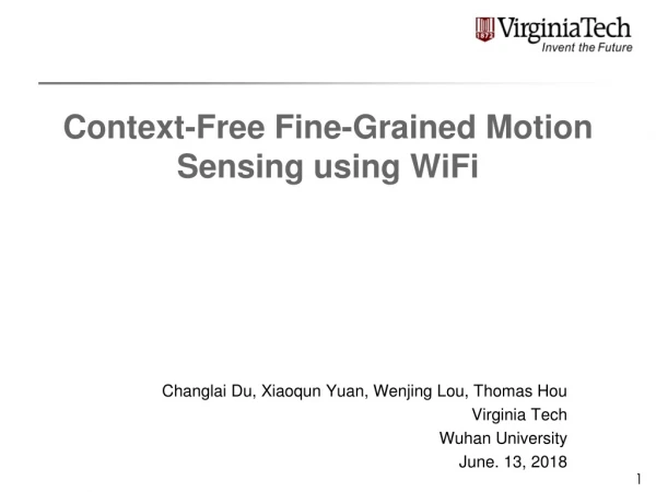 Context-Free Fine-Grained Motion Sensing using WiFi