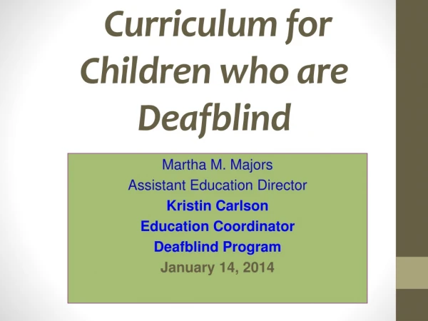 Curriculum for Children who are  Deafblind