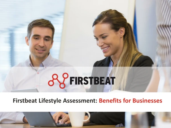 Firstbeat  Lifestyle Assessment:  Benefits for Businesses