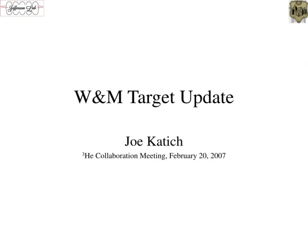 W&amp;M Target Update