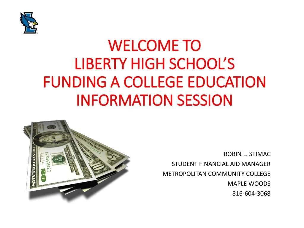 welcome to liberty high school s funding a college education information session