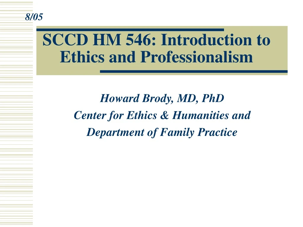 sccd hm 546 introduction to ethics and professionalism