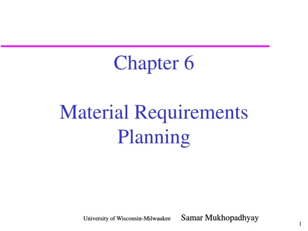 Chapter 6 Material Requirements Planning