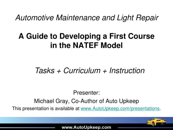 Automotive Maintenance and Light Repair A Guide to Developing a First Course in the NATEF Model