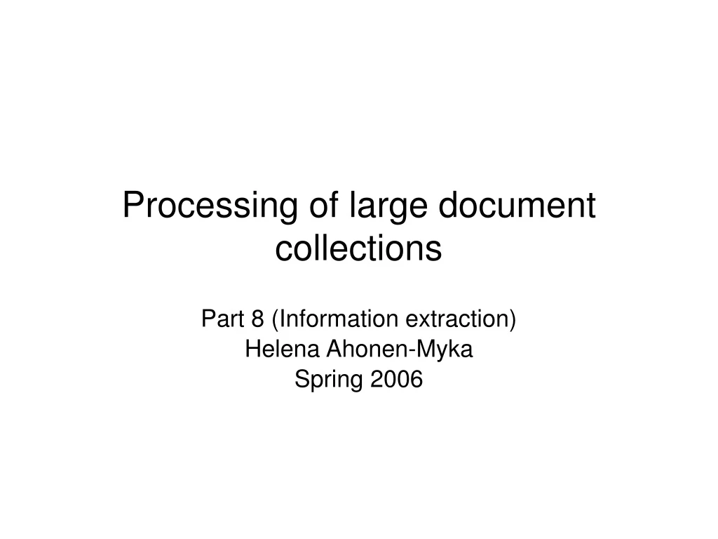 processing of large document collections