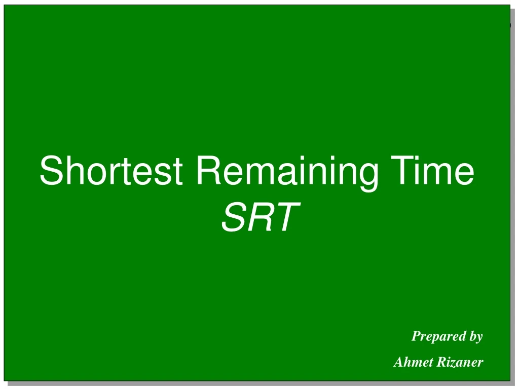shortest remaining time srt