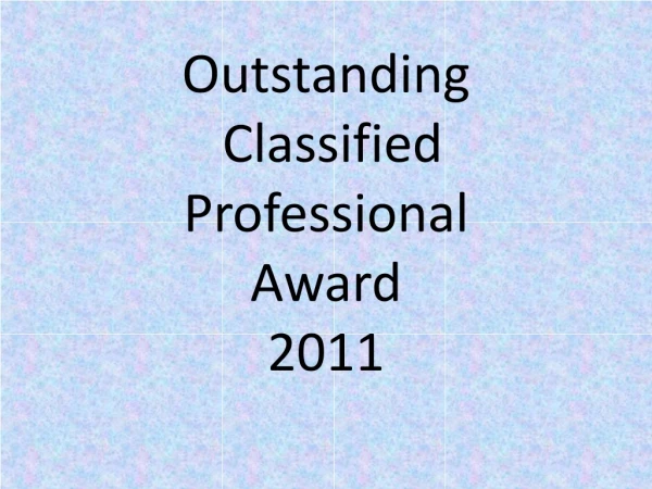 Outstanding  Classified Professional Award 2011