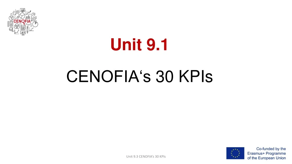 unit 9 1 cenofia s 30 kpis