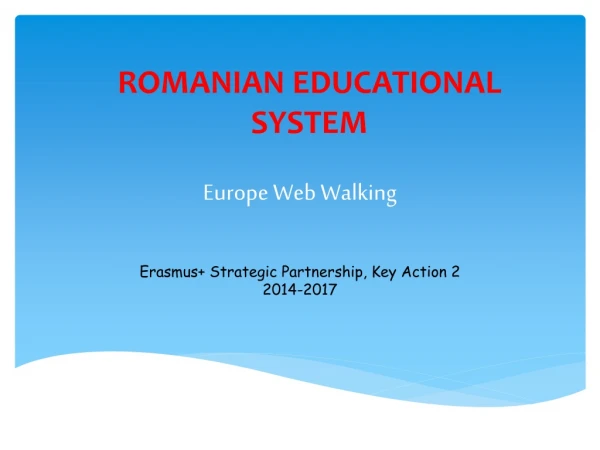 ROMANIAN  EDUCATIONAL SYSTEM