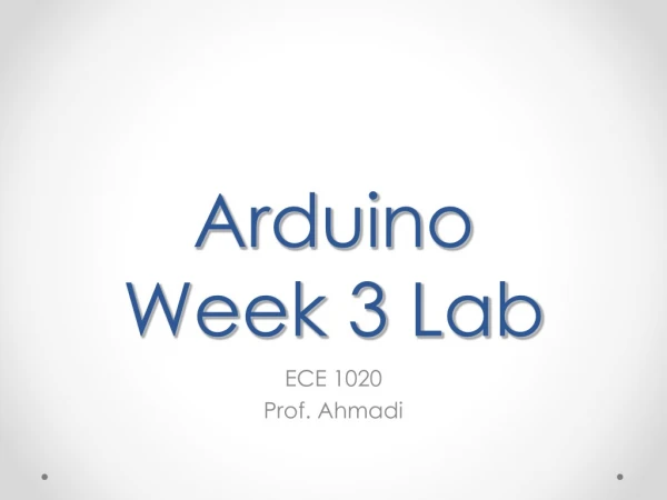 Arduino  Week 3 Lab