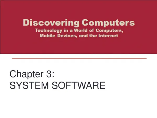 Chapter 3: SYSTEM SOFTWARE