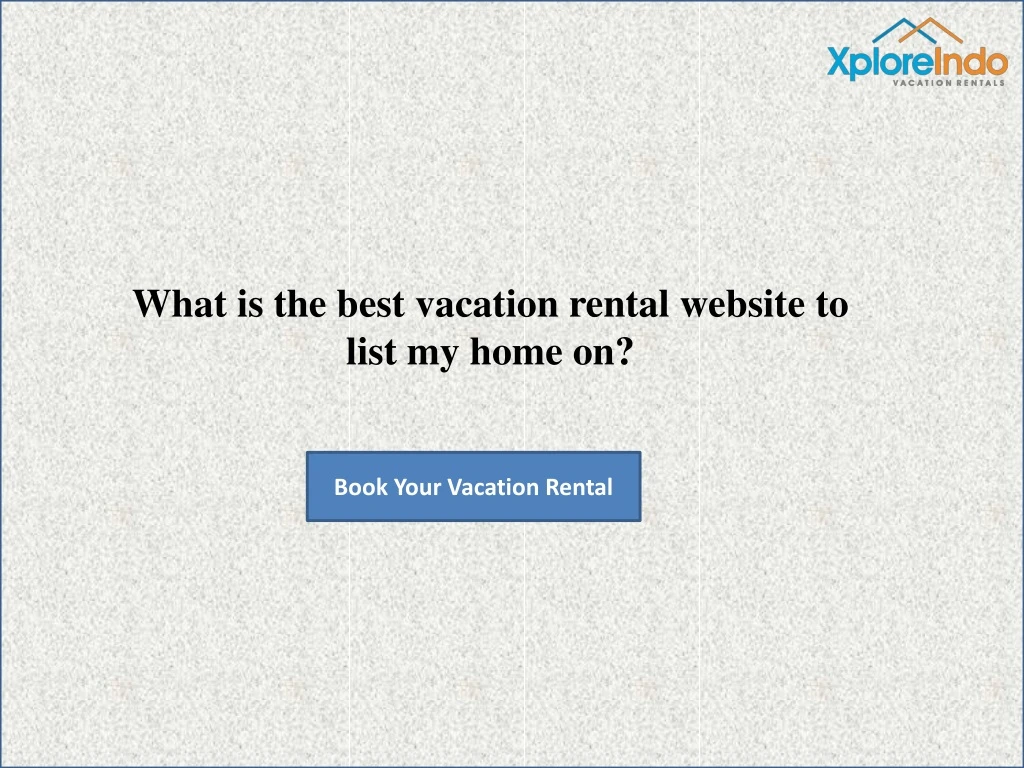 what is the best vacation rental website to list