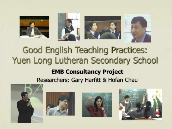 Good English Teaching Practices:  Yuen Long Lutheran Secondary School