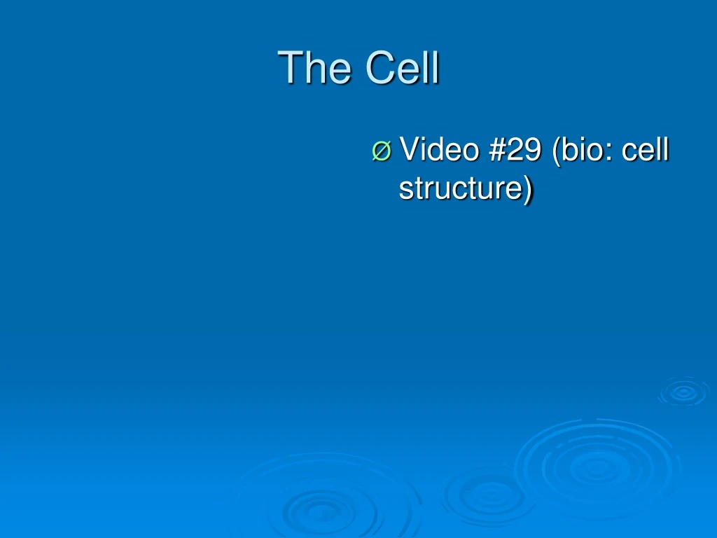 the cell