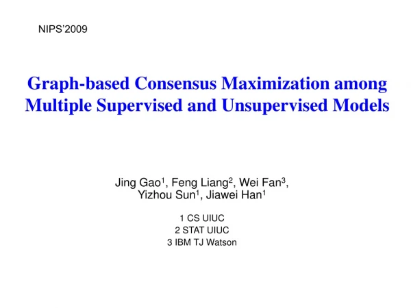 Graph-based Consensus Maximization among  Multiple Supervised and Unsupervised Models