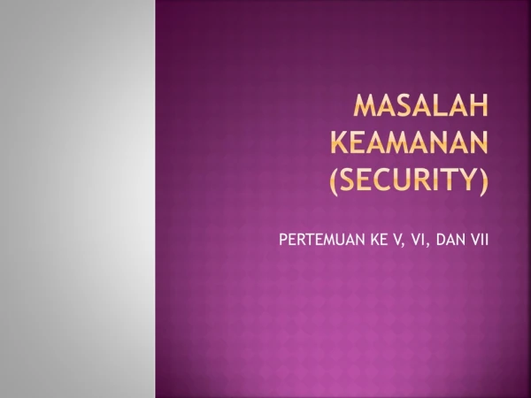 MASALAH KEAMANAN (SECURITY)