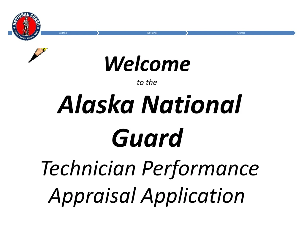 welcome to the alaska national guard technician performance appraisal application