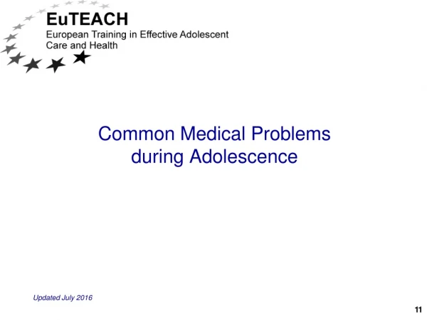 Common Medical Problems  during Adolescence