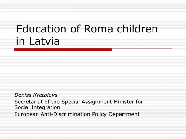 Education of Roma children in Latvia