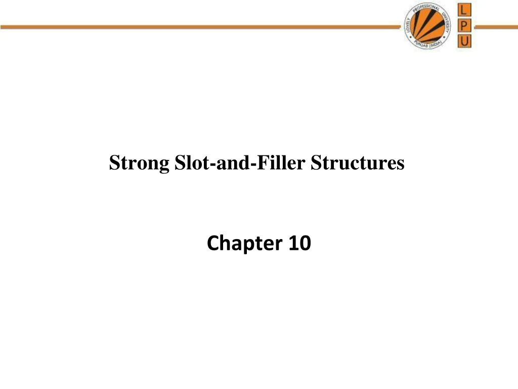 strong slot and filler structures