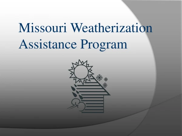 Missouri Weatherization Assistance Program