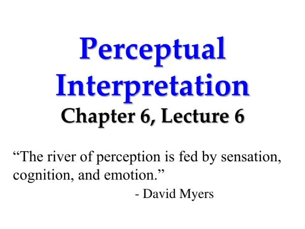 Perceptual Interpretation Chapter 6, Lecture 6