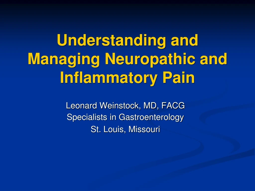 understanding and managing neuropathic and inflammatory pain