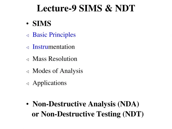 Lecture-9 SIMS &amp; NDT