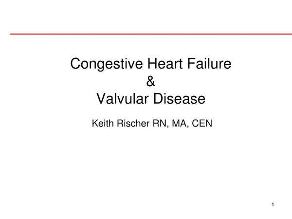 Congestive Heart Failure  &amp; Valvular Disease