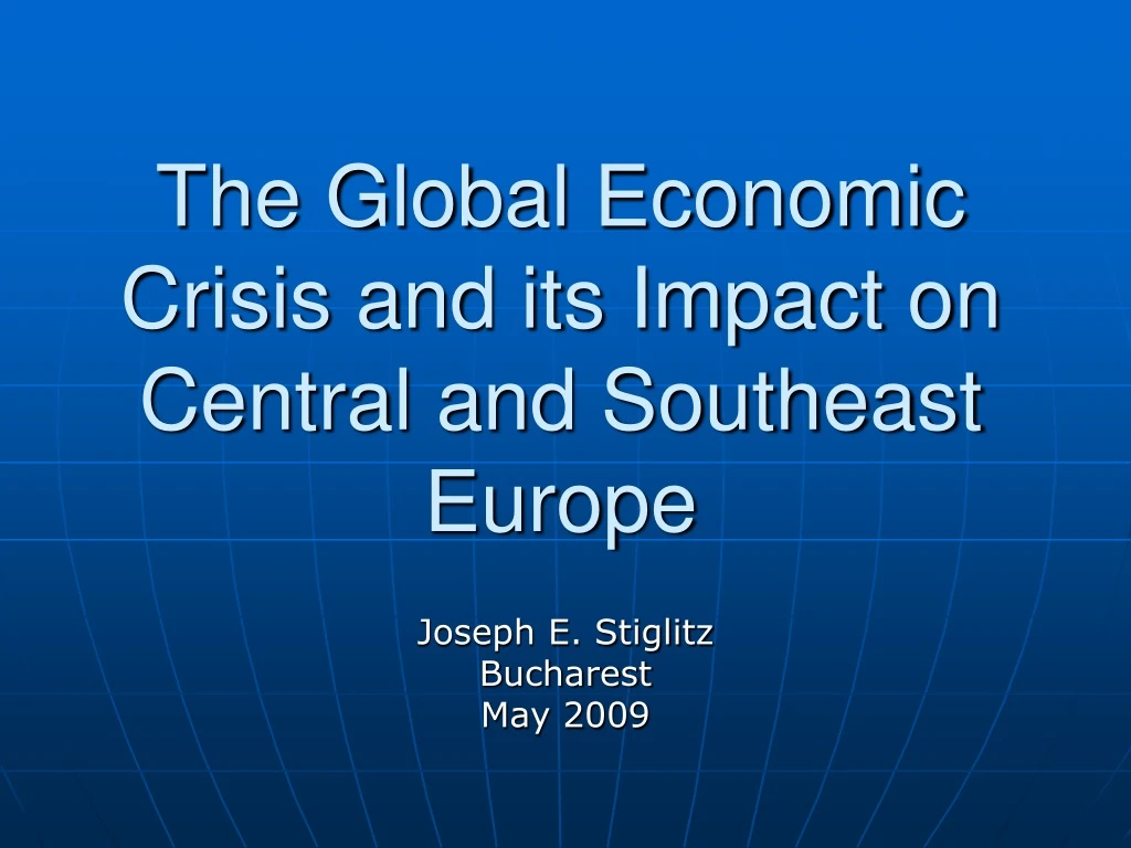 the global economic crisis and its impact on central and southeast europe
